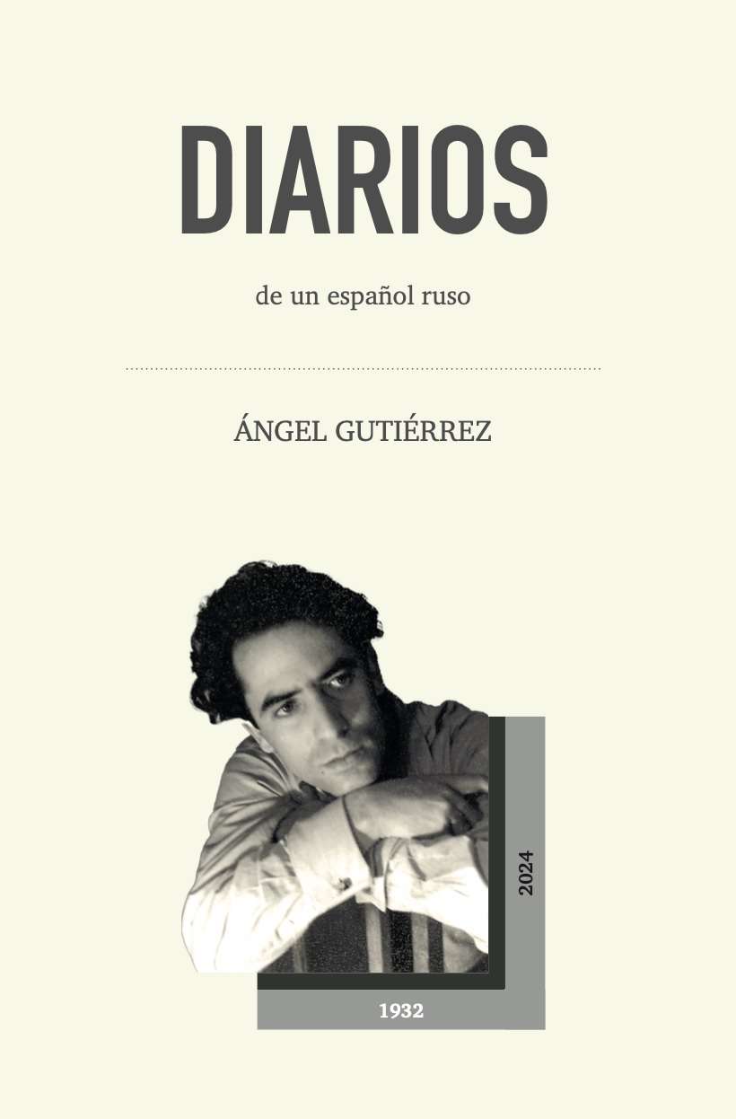 Presentación del libro: «Diarios de un español ruso», de Ángel Gutiérrez Ramírez